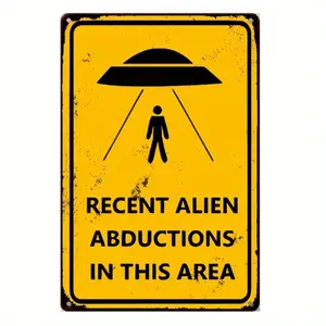 Vintage UFO & Alien Metal Tin Sign - "RECENT ALIEN ABDUCTIONS IN THIS AREA" 8x12 Inch Retro Yellow-Black Home Decor for Man Cave, Bar - Space-Themed Wall Art