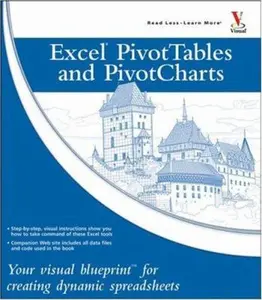 USED-Excel Pivot Tables And Pivotcharts: Your Visual Blueprint for Creating Dynamic Spreadsheets by Paul McFedries (Paperback)