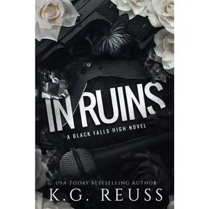 In Ruins by K. G. Reuss