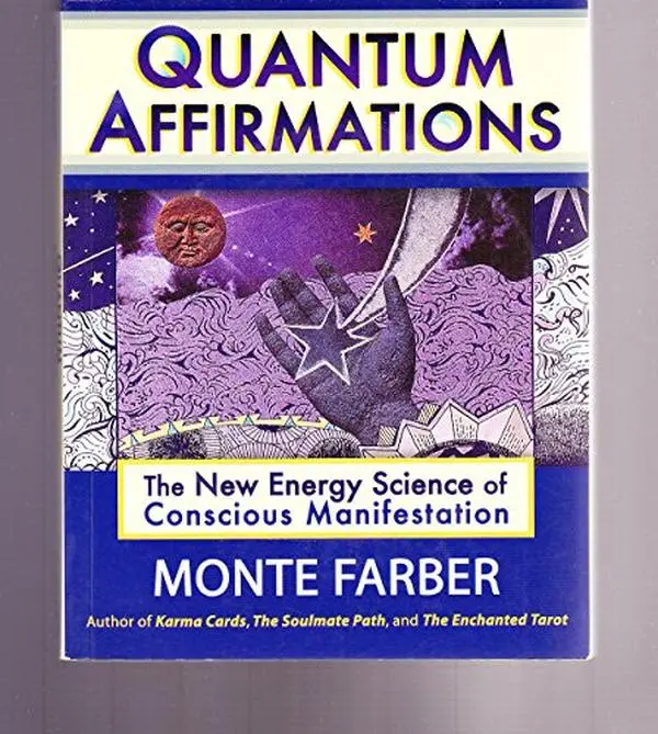 USED-Quantum Affirmations : The New Energy Science of Conscious Manifestation by Monte Farber (Unknown)