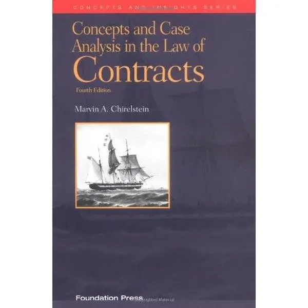 USED-Concepts and Case Analysis in the Law of Contracts by Marvin Chirelstein (Paperback)