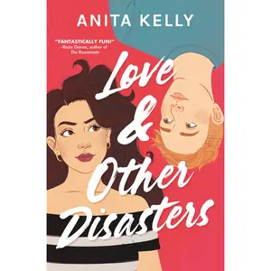 Love & Other Disasters by Anita Kelly [Paperback Book]