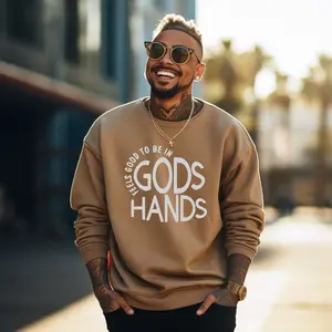 Feels Good to be in God's Hands Sweatshirt - Casual Brown Crew Neck with Inspirational Text Design cute