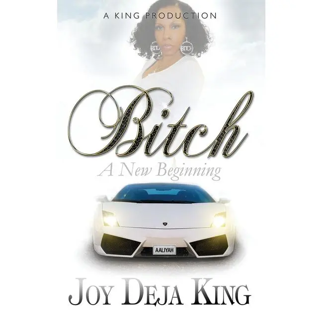 Bitch A New Beginning by Joy Deja King (Paperback)