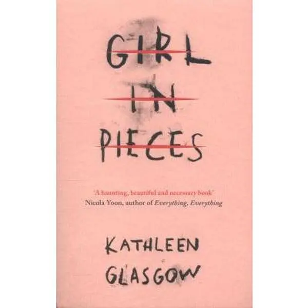 USED Book - Girl in pieces : tiktok made me buy it! by Kathleen Glasgow (Paperback) - english