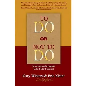 USED-To Do or Not To Do - How Successful Leaders Make Better Decisions by Klein, Eric (Paperback)