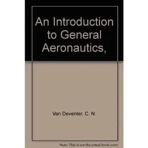 USED-An Introduction to General Aeronautics, by C. N. Van Deventer (Hardcover)