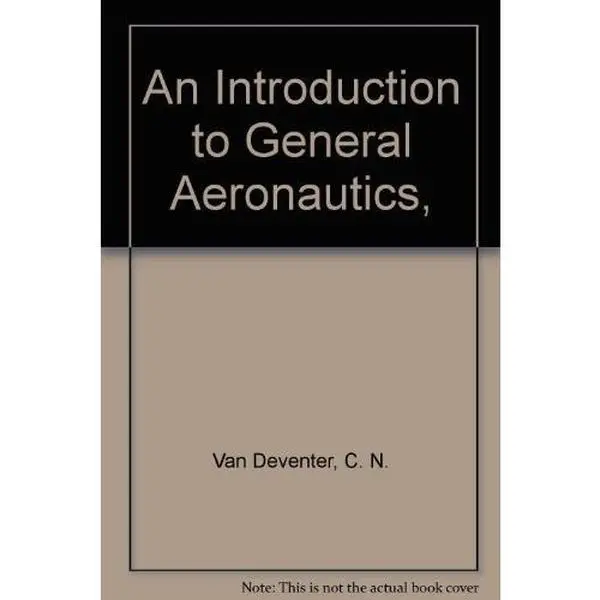 USED-An Introduction to General Aeronautics, by C. N. Van Deventer (Hardcover)