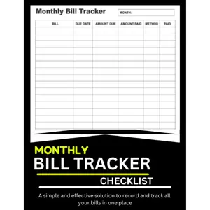 Bill Tracker Notebook: Monthly Bill Payment Checklist & 4-Year Budget Planner for Households | Expense Organizer & Financial Logbook | 8.5 x 11", 100+ Pages