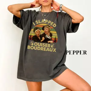 [T-SHIRT] I Slapped Ouiser Boudreaux Funny Quotes Shirt, Gift For Her, Mother's Day Merch Top Womenswear