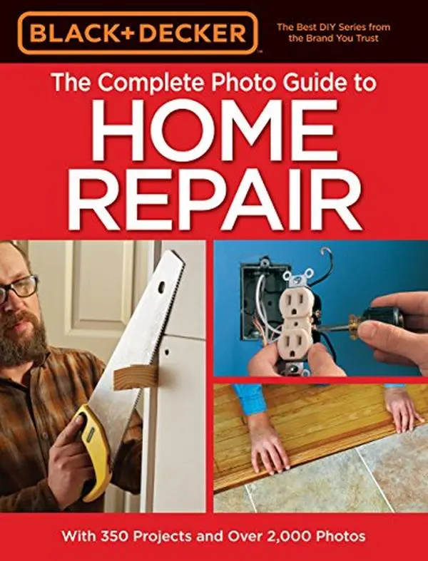 USED-Black & Decker the Complete Photo Guide to Home Repair, 4th Edition by Editors of Cool Springs Press (Paperback)
