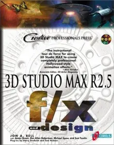 USED-3D Studio Max R2.5 F/X and Design by Jon A. Bell (Paperback)