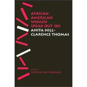USED-African American Women Speak Out on Anita Hill-Clarence Thomas (African American Life Series) by Geneva Smitherman (Paperback)