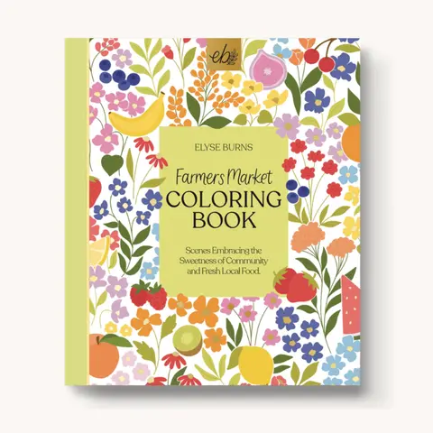 Elyse Breanne Design Farmers Market Coloring Book - Drawing Books with 40 Handdrawn Art, Hand-Drawn Variety Pages, Extra Thick Paper, Single-Side Printing, Perforated Pages Make Sharing Simple, Markers Stay Put, Uplifting Farm Vibes