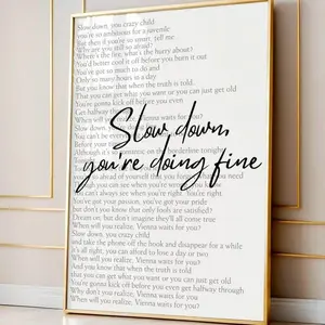[Sale Up To 50%][No frame, Free Ship] Slow Down You're Doing Fine Poster, Billy Joel Vienna Lyric Wall Art, Minimalist Inspirational Print, Music Fan Self Care Gift (No Frame)