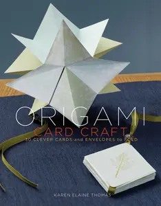USED-Origami Card Craft: 30 Clever Cards and Envelopes to Fold by Thomas, Karen Elaine (Paperback)
