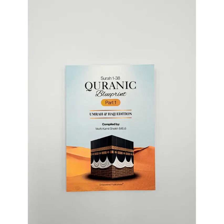 Quranic Blueprint - Umrah & Hajj Edition