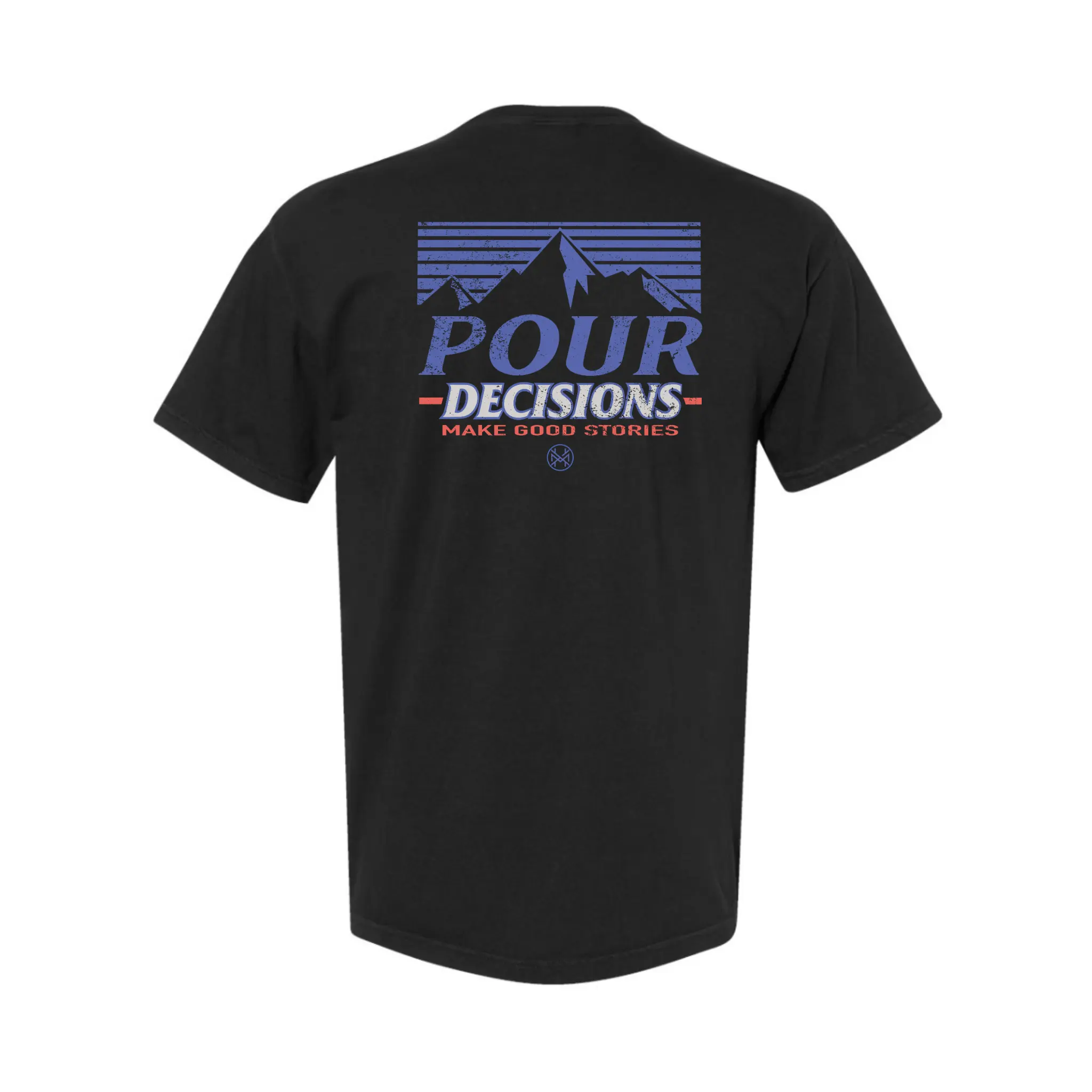 Pour Decisions T-Shirt