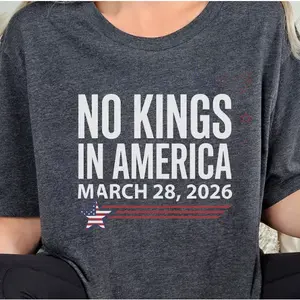 No Kings In America March 28 2026 Patriotic Graphic Oversized T-Shirt, 100% Cotton Comfort Casual Tee, Perfect Patriotic Gift for Him/Her, Trendy Protest Outfit for Men & Women