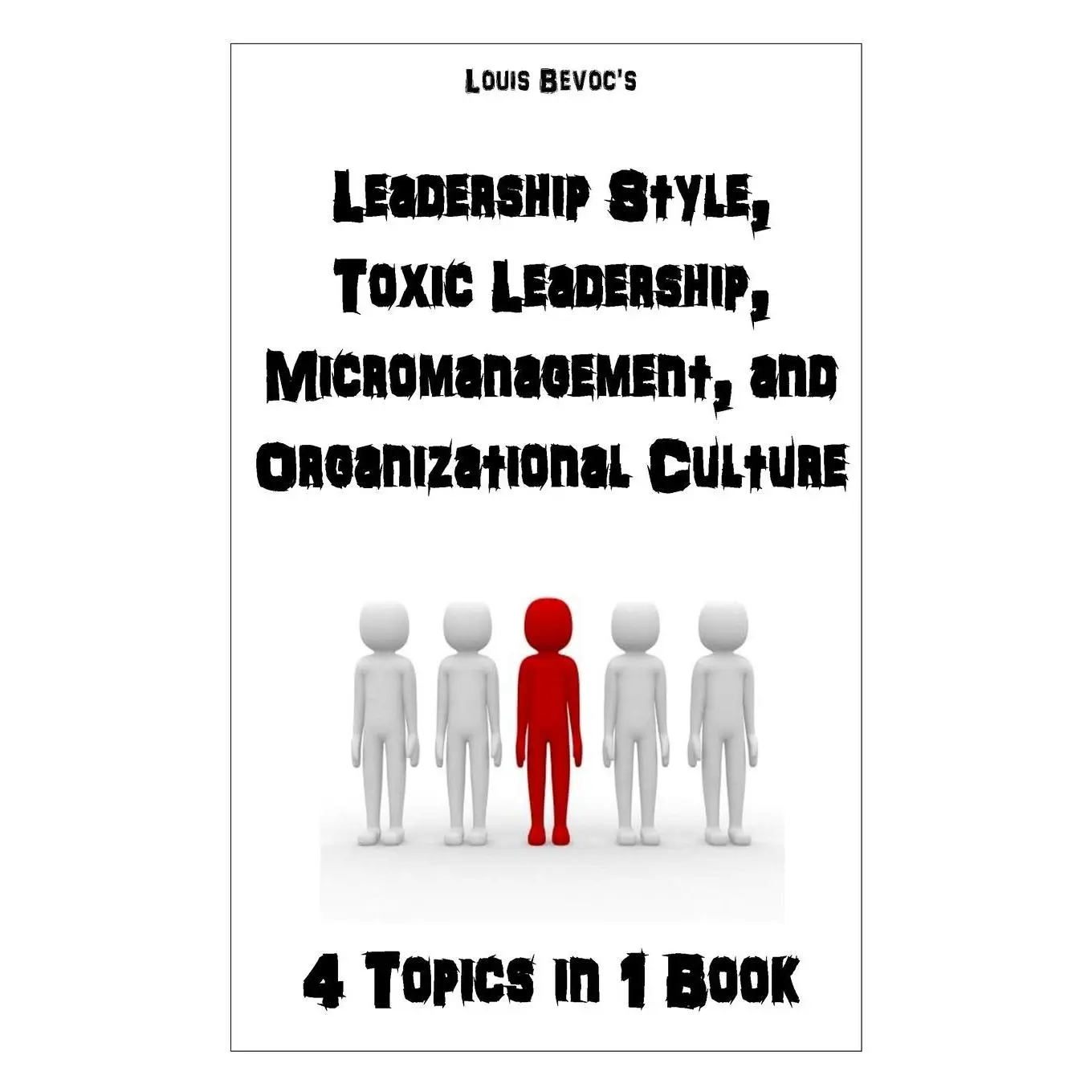Leadership Style, Toxic Leadership