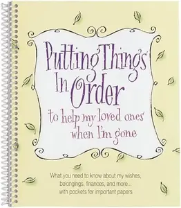 Putting Things in Order to Help My Loved Ones When I'm Gone,My Personal Affairs Portfolio and Last Wishes Death Planner Everything My Family Need to Wishes Funeral