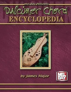 USED-Mel Bay Dulcimer Chord Encyclopedia by James Major (1993-11-03) by James Major (Paperback)