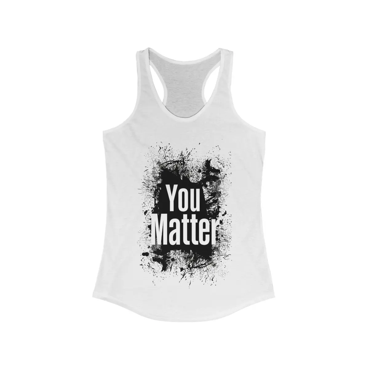 Mental Health Series |  "You Matter." Shirt designed to encourge.Great gift for someone deals with depression and anxiety.Comes in sizes XS - 2X. Women's Ideal Racerback Tank