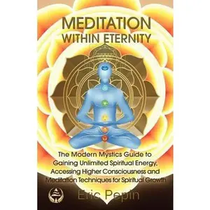 USED Book - Meditation within Eternity by Pepin, Eric (Paperback) - english