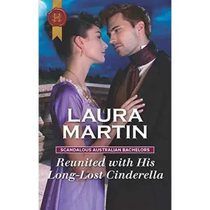 USED-Reunited with His Long-Lost Cinderella (Scandalous Australian Bachelors, 2) by Laura Martin (Unknown)