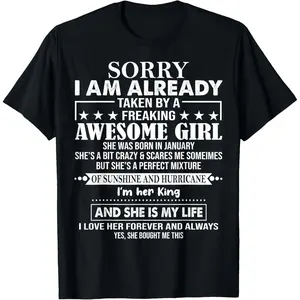 100% Cotton Golf Gift T-Shirt For Men and Women Sorry I Am Already Taken By A Freaking Awesome Girl JANUARY T-Shirt