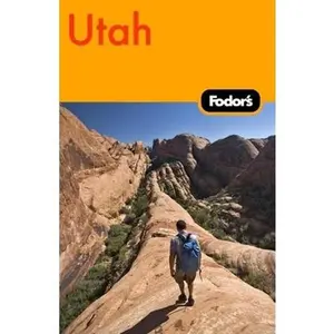USED-Fodor's Utah, 3rd Edition: With Zion, Bryce, Arches, Capitol Reef & Canyonlands National Parks (Travel Guide) by Fodor's (Paperback)