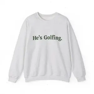 Golf Shirt, He's Golfing Shirt, Husband Golf, Funny Golf Shirt, Golfing Wife, Girls Golfing Shirt, Women's Golf Shirt, Mens Go - LORA ATCHER