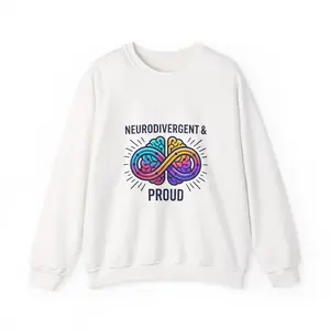Neurodivergent & Proud Sweatshirt | Autistic Pride, Identity-First Neurodiversity