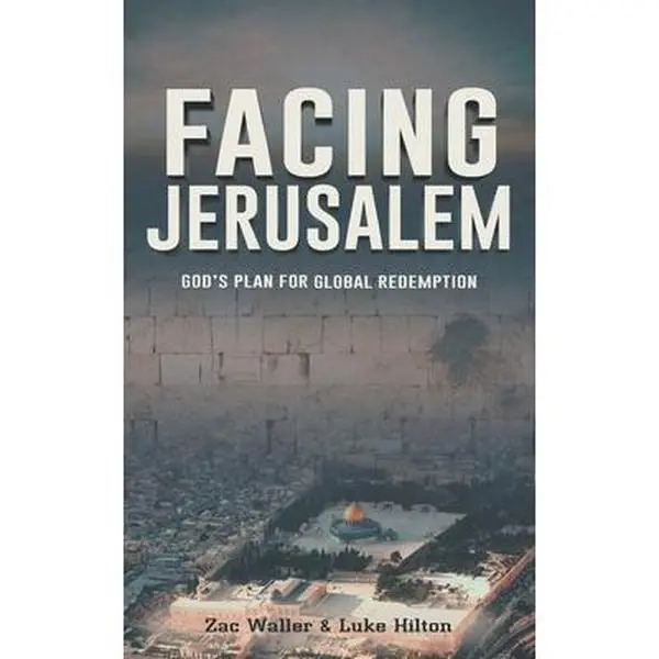USED Book - Facing Jerusalem: God's Plan for Global Redemption by Waller, Zac (Paperback) - english