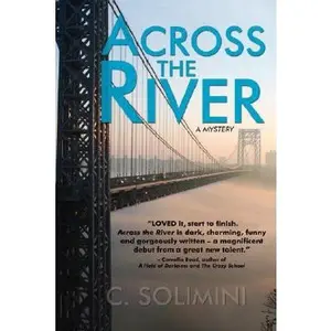 USED-Across the River (An Andie Rinaldi Mystery) by C Solimini (Paperback)