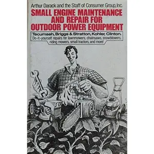 USED-Small Engine Maintenance and Repair for Outdoor Power Equipment by Arthur Darack (Hardcover)