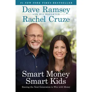 USED-Smart Money Smart Kids: Raising the Next Generation to Win with Money by Ramsey, Dave (Hardcover)