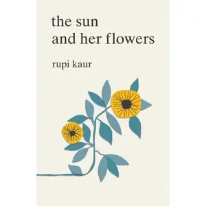 USED-The Sun and Her Flowers by Rupi Kaur (Paperback)