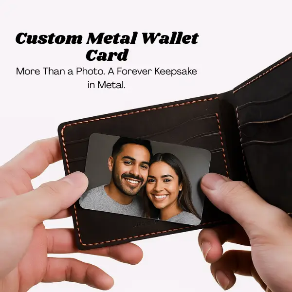 Custom Metal Wallet Card - Personalized Photo Gift for Him & Her - Unique Keepsake in Metal