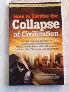 USED Book - How to Survive the Collapse of Civilization by Bob Livingston (Paperback) - english