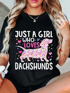 100% Cotton Unisex Dachshund Just A Girl Who Loves Dachshunds Cute Dachshund T-Shirt Casual Top