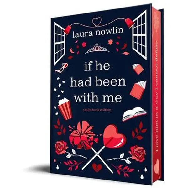 If He Had Been with Me (Collector's Edition) - Laura Nowlin, English Hardcover Book with Ribbon Bookmark, Designed End Papers, 8.4" h x 5.6" l x 1.4" w, for Jenny Han Fans, More Than One Million Copies Sold, Printed Edges