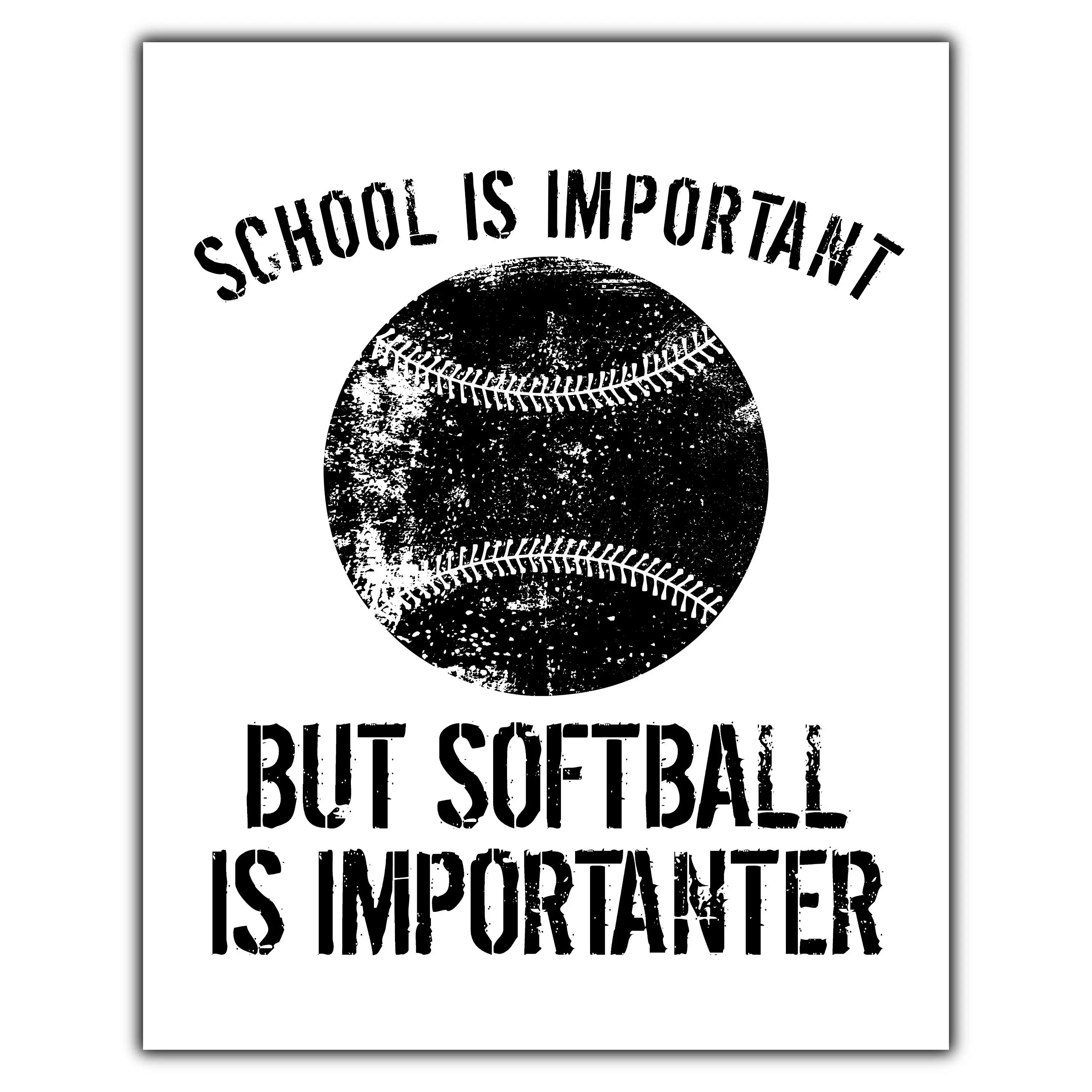 School Is Important But Softball Is Importanter 8"x10" Wall Art Print - Funny Softball Gift