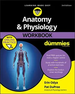 Anatomy & Physiology Workbook for Dummies with on the internet Practice -- Erin Odya - Paperback