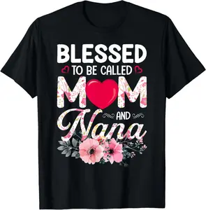 [100% Cotton] Blessed To Be Called Mom And Nana Floral Heart Design T-Shirt