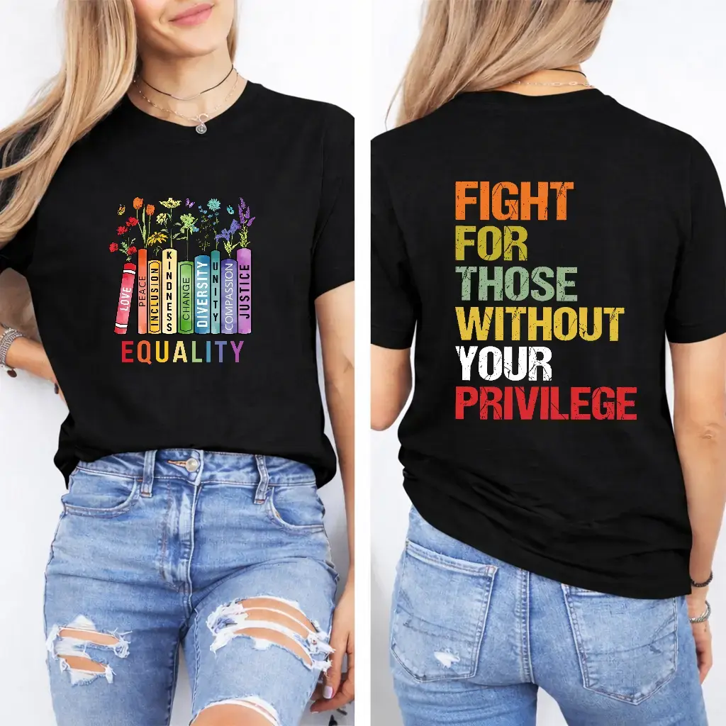 Equality Fight for Those Without Privilege Shirt, Equality Book Flowers Tshirt Sweatshirt Hoodie, Human's Rights Shirt, Civil Rights Tee