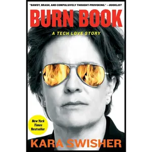 USED-Burn Book: A Tech Love Story by Swisher, Kara (Paperback)