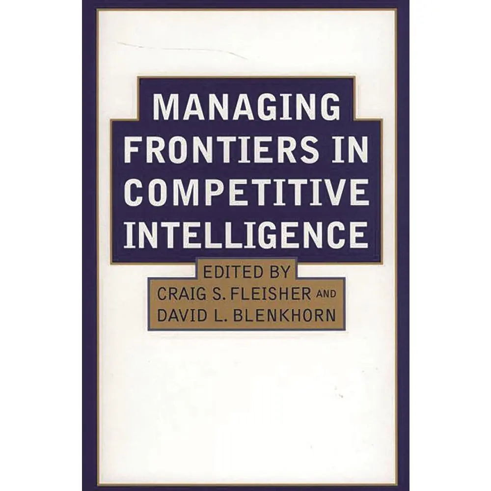 USED Book - Managing Frontiers in Competitive Intelligence by Blenkhorn, David (Hardcover) - english