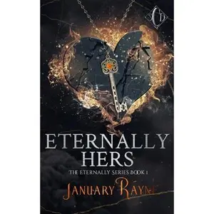 Eternally Hers -- January Rayne - Paperback