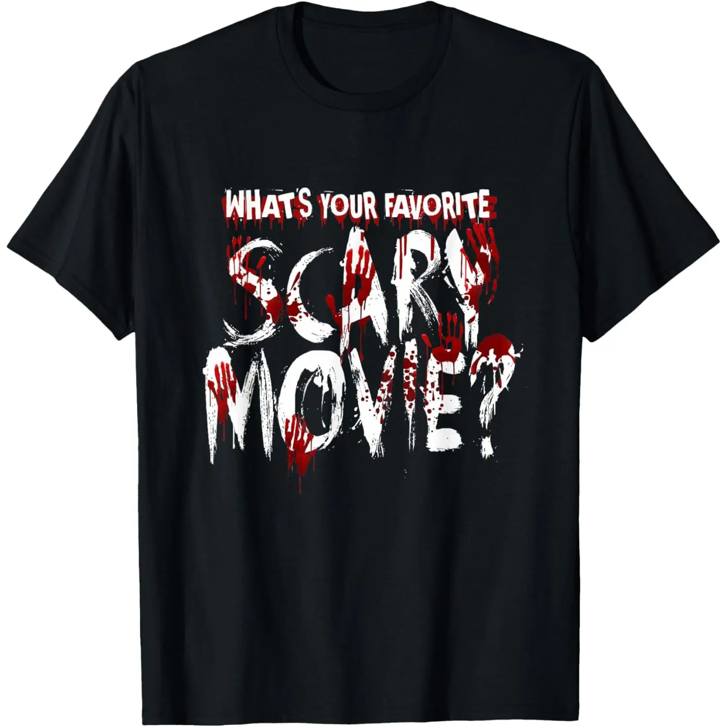 100%cotton What's Your Favorite Scary Movie? Horror Film T-Shirt